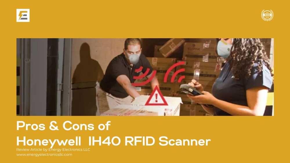 Honeywell IH40-RFID Scanner Pros and Cons